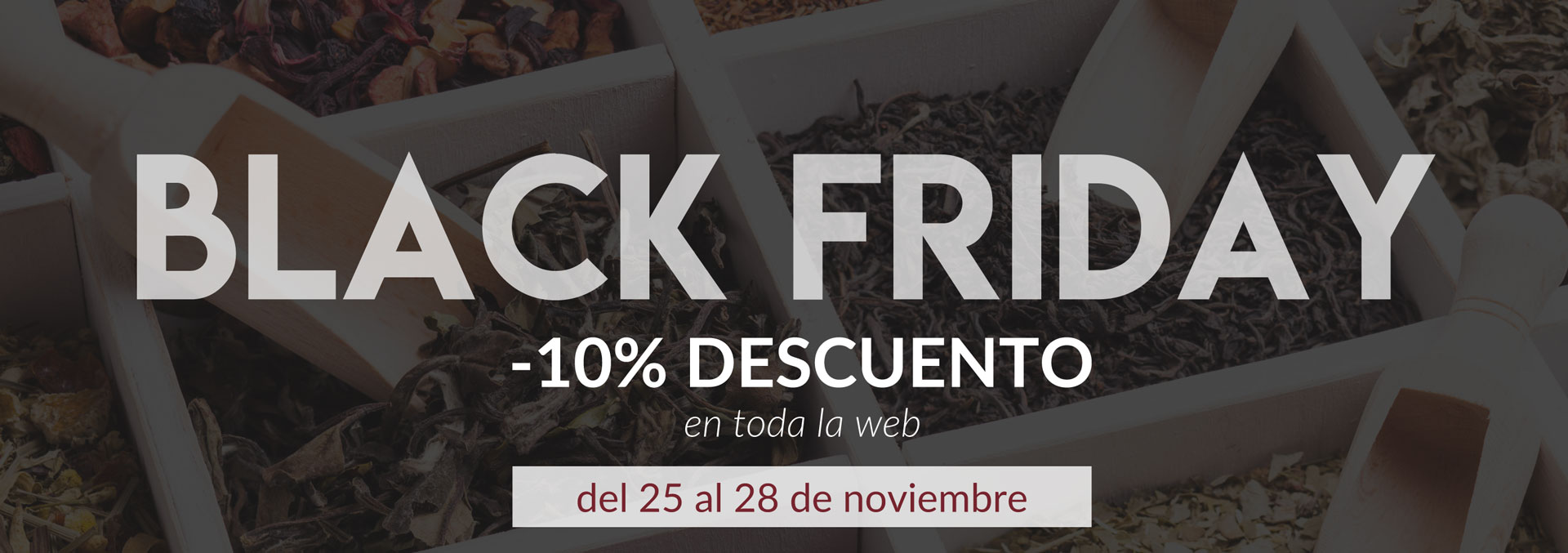 Oferta Black Friday de Tés e Infusiones a granel